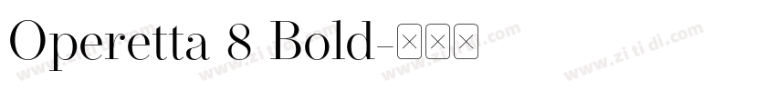 Operetta 8 Bold字体转换